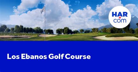 los-ebanos-golf-course