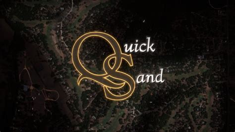 quicksand-at-woodcreek